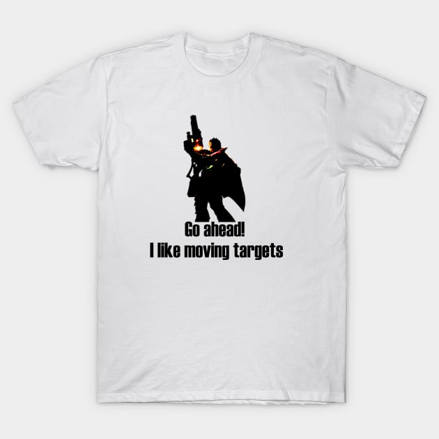 Go ahead! I like moving targets Graves T-Shirt by MandalaHaze